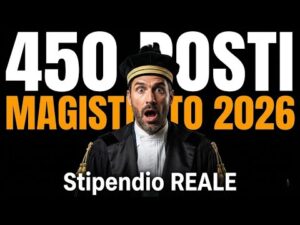 Concorso Magistratura 2026: 450 Posti. Stipendio REALE