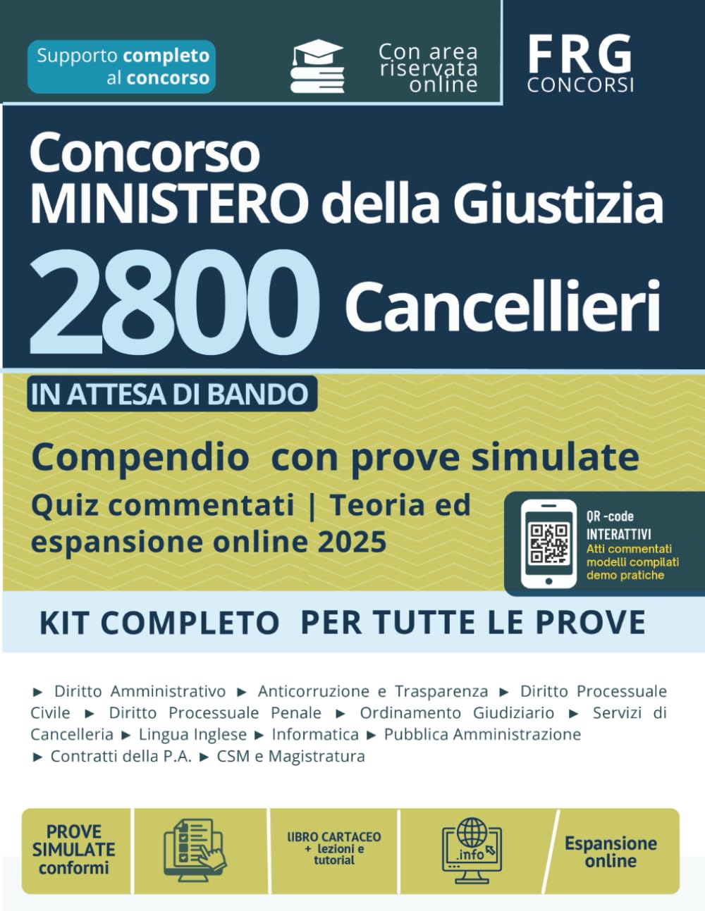 Concorso Ministero della Giustizia per 2800 cancellieri | KIT COMPLETO PER TUTTE LE PROVE | Quiz commentati e prove simulate | Teoria ed espansione online 2025