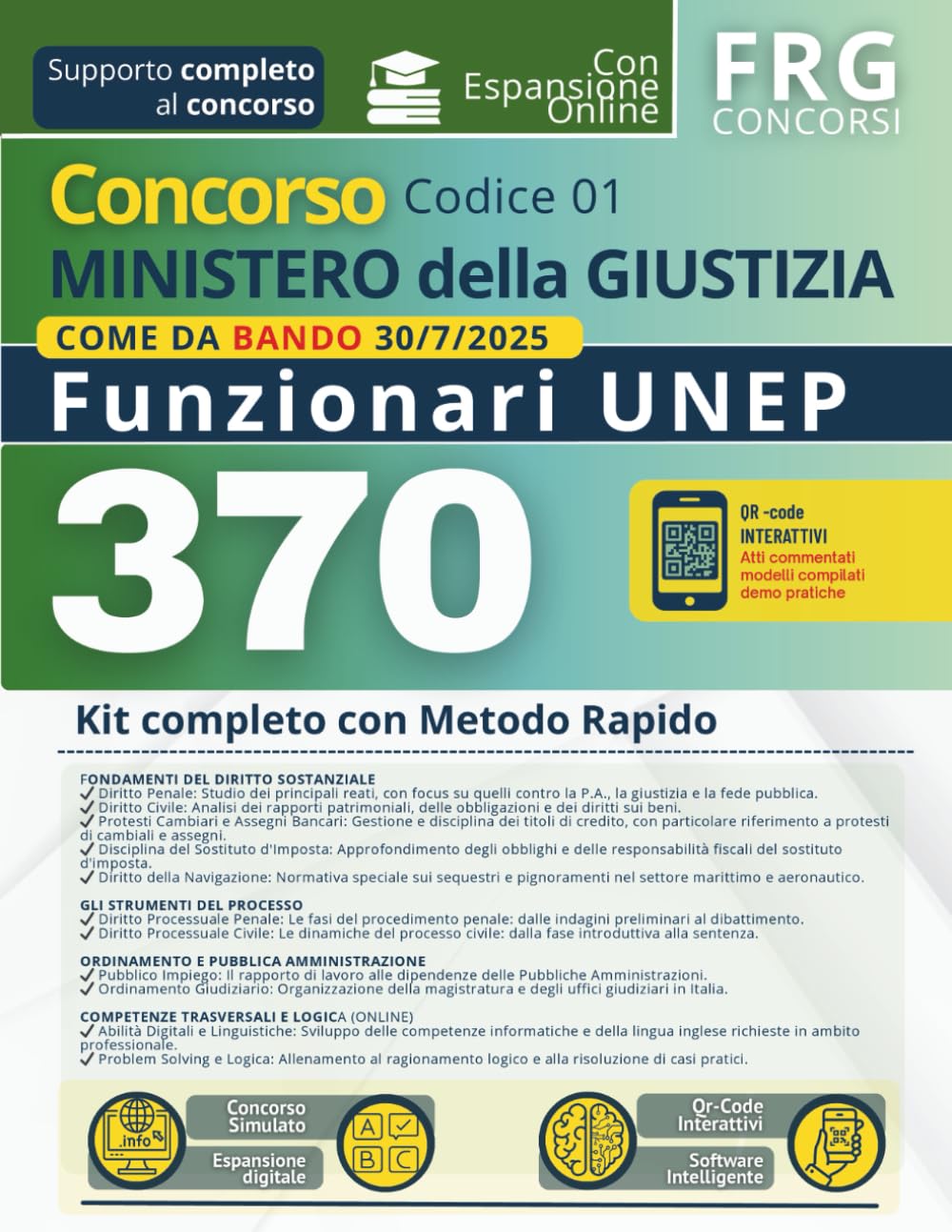 370 funzionari UNEP | Concorso indetto dal Ministero della Giustizia Codice 01 | Kit completo con Metodo Rapido | di FRG