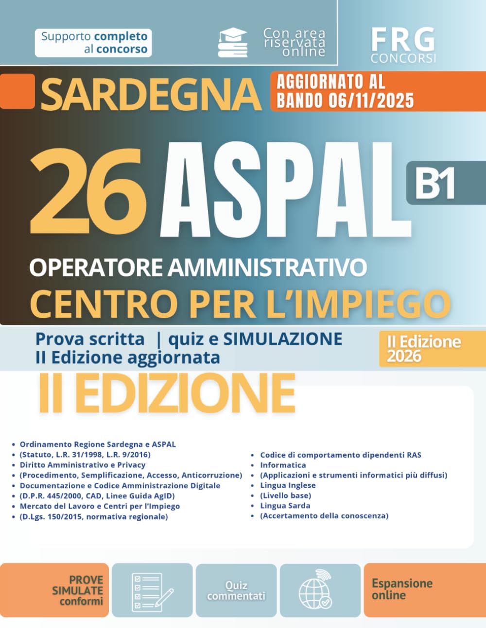 Concorso ASPAL Sardegna 26 Operatori Amministrativi Centri per l'Impiego Categoria B1 Prova scritta quiz e simulazione II Edizione aggiornata